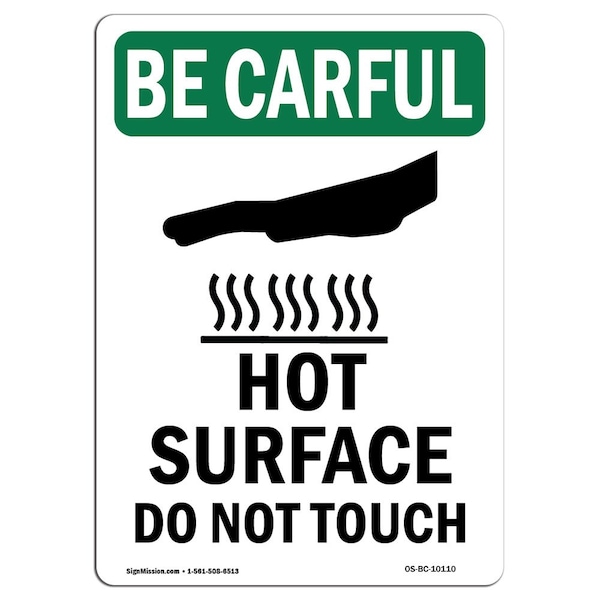 Signmission OSHA BE CAREFUL Sign, Hot Surface Do Not Touch W/ Symbol, 10in X 7in Decal, 10" H, 7" W, Portrait OS-BC-D-710-V-10110 - main